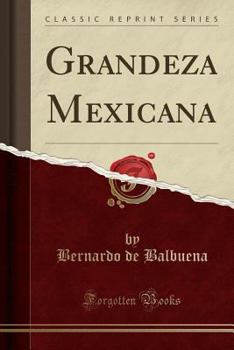 Paperback Grandeza Mexicana (Classic Reprint) [Spanish] Book