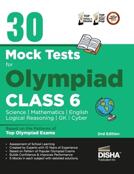 Paperback 30 Mock Test Series for Olympiads Class 6 Science, Mathematics, English, Logical Reasoning, GK/ Social & Cyber 2nd Edition Book