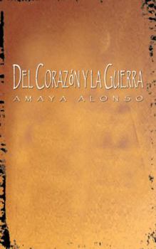 Paperback del Corazon y la Guerra [Spanish] Book