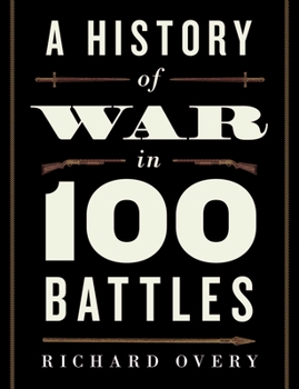 Hardcover A History of War in 100 Battles Book