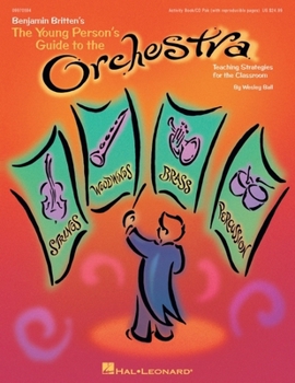 Misc. The Young Person's Guide to the Orchestra: Teaching Strategies for the Classroom and Beyond Book
