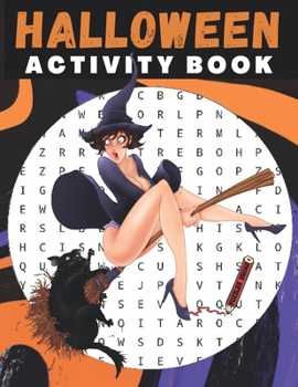 Paperback Halloween Activity Book: 120 Word Puzzles, 60 Number Puzzles and 25 Activities for Seniors, Adults and Teens [Large Print] Book