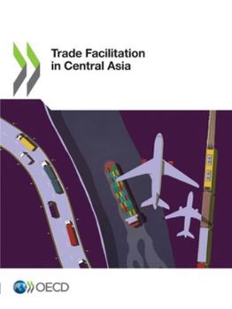 Paperback Trade Facilitation in Central Asia Book