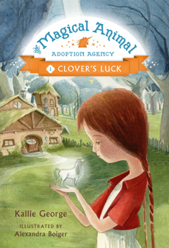 Clover's Luck - Book #1 of the Magical Animal Adoption Agency