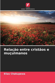 Paperback Relação entre cristãos e muçulmanos [Portuguese] Book