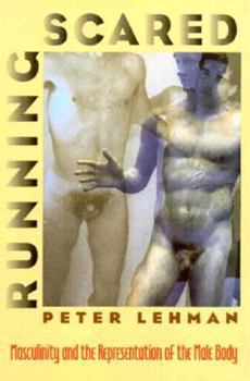 Hardcover Running Scared: Masculinity and the Representation of the Male Body Book