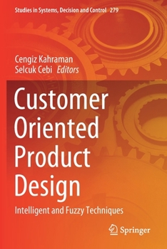 Paperback Customer Oriented Product Design: Intelligent and Fuzzy Techniques Book