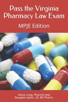 Paperback Pass the Virginia Pharmacy Law Exam: A Study Guide for the MPJE Book
