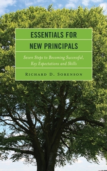 Hardcover Essentials for New Principals: Seven Steps to Becoming Successful, Key Expectations and Skills Book