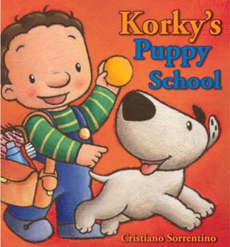 Board book Korky's Puppy School. Cristiano Sorrentino Book