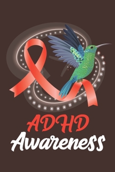 Paperback ADHD Awareness: College Ruled ADHD Awareness Journal, Diary, Notebook 6 x 9 inches with 100 Pages Book
