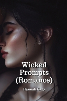 Wicked Prompts (Romance)