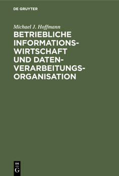 Hardcover Betriebliche Informationswirtschaft und Datenverarbeitungsorganisation [German] Book