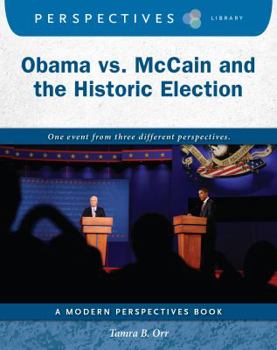 Obama vs. McCain and the Historic Election - Book  of the Modern Perspectives