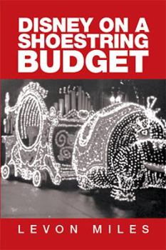 Hardcover Disney on a Shoestring Budget Book