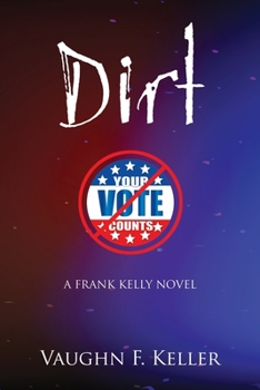 Paperback Dirt: A Frank Kelly Novel Book