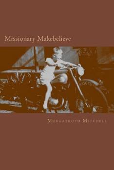 Paperback Missionary Makebelieve Book