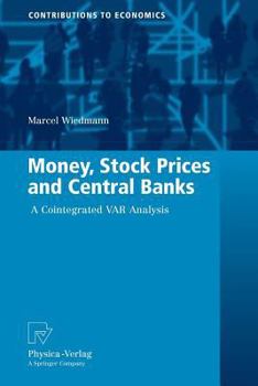 Paperback Money, Stock Prices and Central Banks: A Cointegrated Var Analysis Book