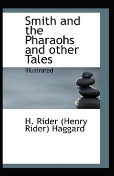 Paperback Smith and the Pharaohs, And Other Tales Illustrated Book