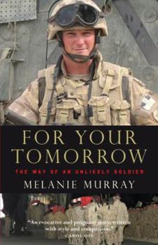 Hardcover For Your Tomorrow: The Way of an Unlikely Soldier Book