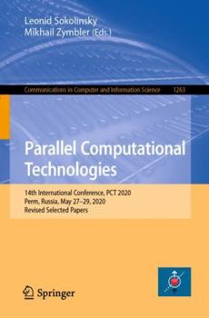 Paperback Parallel Computational Technologies: 14th International Conference, PCT 2020, Perm, Russia, May 27-29, 2020, Revised Selected Papers Book