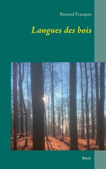 Paperback Langues des bois [French] Book