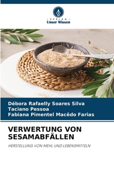 Verwertung Von Sesamabfällen (German Edition)
