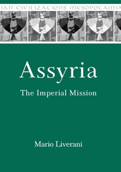 Hardcover Assyria: The Imperial Mission Book