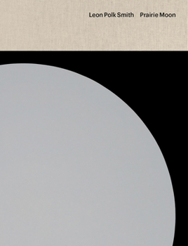 Hardcover Leon Polk Smith: Prairie Moon Book