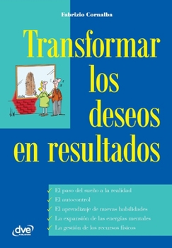 Paperback Transformar los deseos en resultados [Spanish] Book
