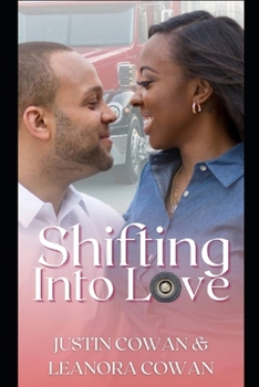 Paperback Shifting Into Love: A Truckers Romance Book