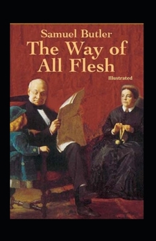 Paperback The Way of All Flesh Illustrated Book
