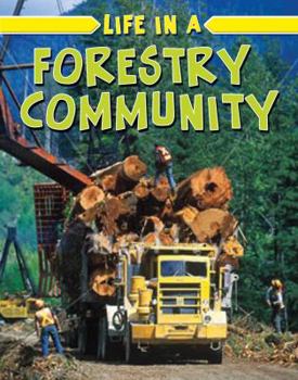 Library Binding Life in a Forestry Community Book