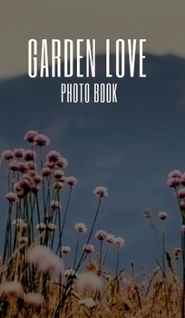 Hardcover Garden Love Book