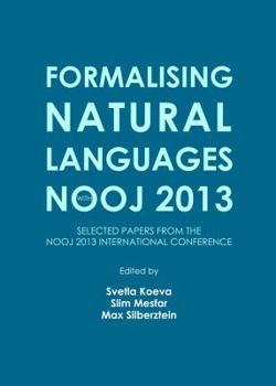 Hardcover Formalising Natural Languages with Nooj 2013: Selected Papers from the Nooj 2013 International Conference Book