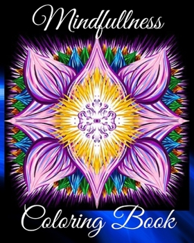 Paperback Mindfullness Coloring Book: Anti-Stress Art Relaxing Therapy for Adults with Flowers, Trees, Horses Book