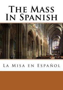 Paperback The Mass In Spanish: La Misa en Español Book
