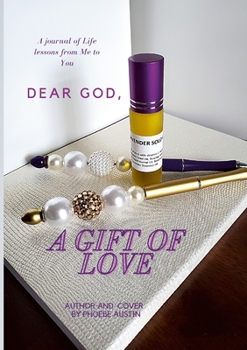 Paperback Dear God, a Gift of Love Book