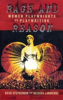 Paperback Rage and Reason: Women Playwrights on Playwriting Book