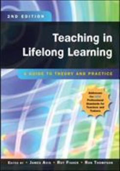 Teaching In Lifelong Learning: A Guide To Theory And Practice