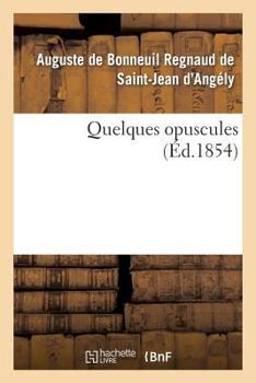 Paperback Quelques Opuscules [French] Book