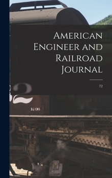 Hardcover American Engineer and Railroad Journal; 72 Book