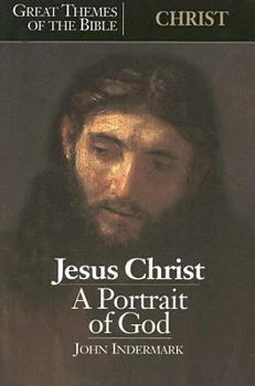 Paperback Great Themes of the Bible - Christ: Jesus Christ - A Portrait of God Book