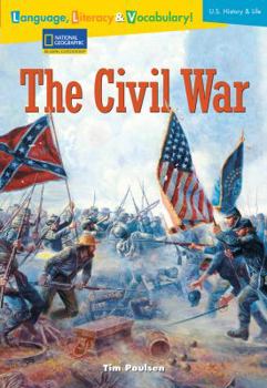 Paperback Language, Literacy & Vocabulary - Reading Expeditions (U.S. History and Life): The Civil War Book