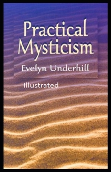 Paperback Practical Mysticism Illustrated Book