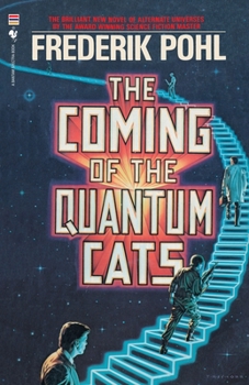 Paperback The Coming of the Quantum Cats: A Novel of Alternate Universes Book