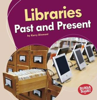 Libraries Past and Present - Book  of the Past and Present