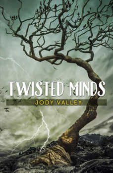 Twisted Minds - Book #2 of the Kera Van Brocklin