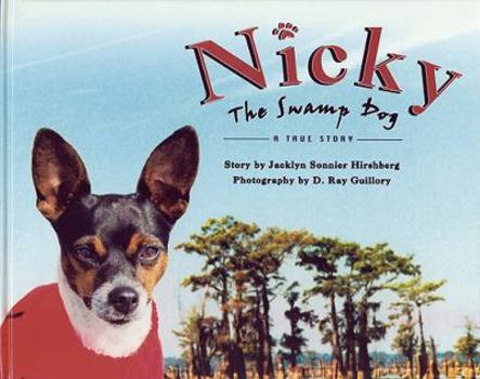 Hardcover Nicky the Swamp Dog: A True Story Book