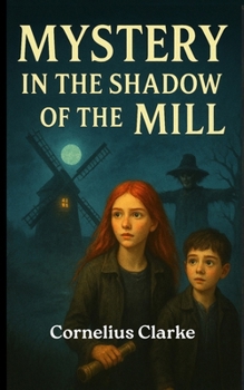 Paperback Mystery in the Shadow of the Mill Book